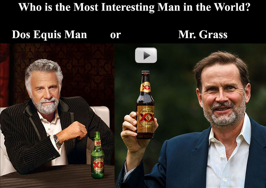 mr grass dos equis most interesting man